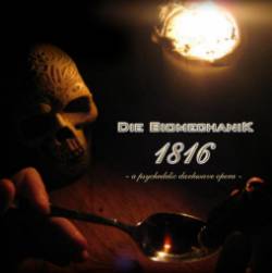 Die Biomechanik : 1816 . a psychedelic darkwave opera